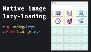 Carga nativa perezosa para las imagenes (Native Image Lazy Loading)